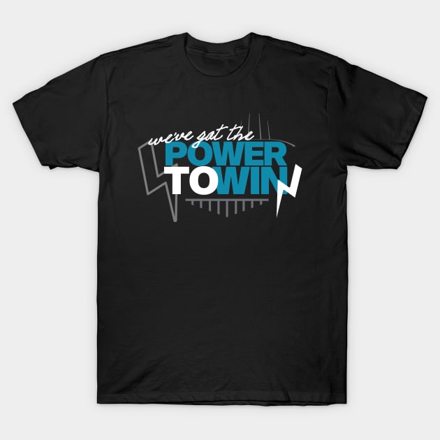 We've Got the Power To Win T-Shirt by BobbyShaftoe